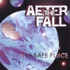 AFTER THE FALL: In a Safe Place