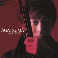 AGATSUMA: Beyond