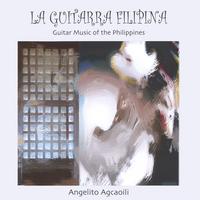 Angelito Agcaoili : La Guitarra Filipina