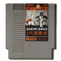 Agent 2a03 : Songs For Strangers