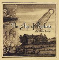 The Age of Rockets : The Drive Home