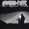 AGGRO-FATE: This Aggressive Destiny