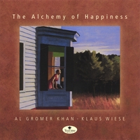 Al Gromer Khan - Klaus Wiese : The Alchemy of Happiness