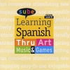 AGNES CHAVEZ: Sube Learning Spanish thru Art, Music & Games Volume II