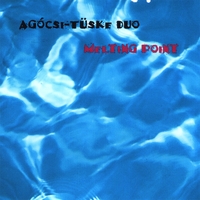 Agocsi-Tuske Duo : Melting Point