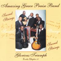 Amazing Grace Praise Band : Glorious Triumph