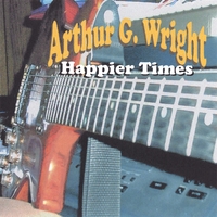 Arthur G. Wright : Happier Times