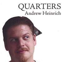ANDREW HEINRICH: Quarters