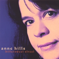 Anne Hills : Bittersweet Street