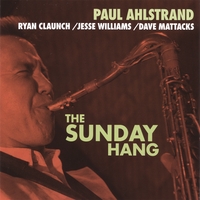 Paul Ahlstrand : The Sunday Hang