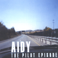 AIDY: The Pilot Episode