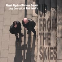 Alexei Aigui, Dietmar Bonnen : Up from the Skies: play the music of Jimi Hendrix
