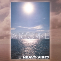Airborne : Heavy Vibes