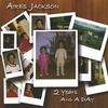 KINTENDER'S PRESENTS: AIRES JACKSON: 2 Years and a Day