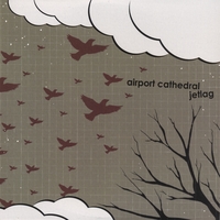 AIRPORT CATHEDRAL: Jet Lag