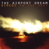 THE AIRPORT DREAM: Sirens To The West