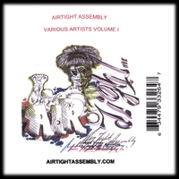 AIRTIGHT ASSEMBLY : VARIOUS ARTISTS VOLUME 1