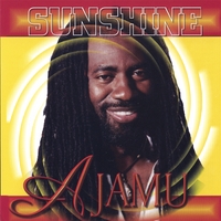 Ajamu : Sunshine