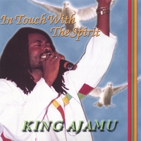 Ajamu : In Touch With The Spirit