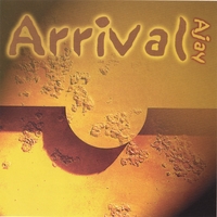 Ajay : Arrival