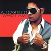 AJ Castillo: Who I Am