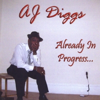 AJ Diggs : Already In Progress