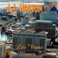 A J Horton : Las Vegas The Money Town