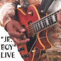 Andrew "Jr Boy" Jones : Jr Boy Live