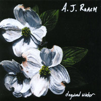 AJ Roach : Dogwood Winter
