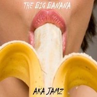 Aka Jamz : The Big Banana