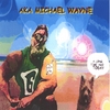 AKA MICHAEL WAYNE: A Long Time Ago Today