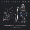 ANDREA KETCHAM & CEDRIC PIROMALLI: If I Only Had A Brain