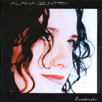 ALANA GENTRY: Illuminate