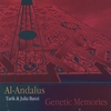 AL-ANDALUS, TARIK & JULIA BANZI: Genetic Memories