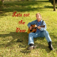 Alan Ross Haynes : Let's Eat the Poor