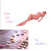 ALAN L.: Her Or This/Last Laff
