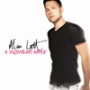 ALAN LETT: A Moment Away