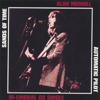 Alan Merrill : Sands Of Time (CD Single Bi-Lingual)
