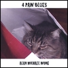 ALAN MICHAEL WONG: 4 Paw Blues