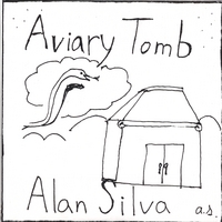 Alan Silva : Aviary Tomb