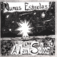 Alan Silva : Numas Estrelas