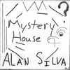 ALAN SILVA: Mystery House
