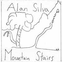 ALAN SILVA: Mountain Stairs