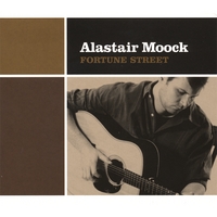 Alastair Moock : Fortune Street (European Import - Digipack plus booklet)