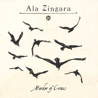 Ala Zingara : Murder of Crows