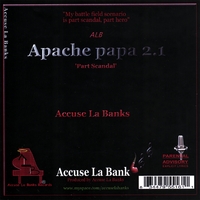 Accuse La Banks : Apache Papa 2.1(Part scandal)