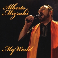 Alberto Mizrahi : My World