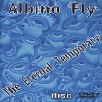 Albino Fly : The Eternal Temporary 2.0