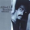 ALFRED L. BORDERS: Reflections