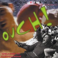 Various Artists : Ouch! - Welcome to Albuquerque